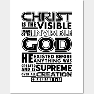 Colossians 1:15 Christ Is The Visible Image Of The Invisible God Posters and Art